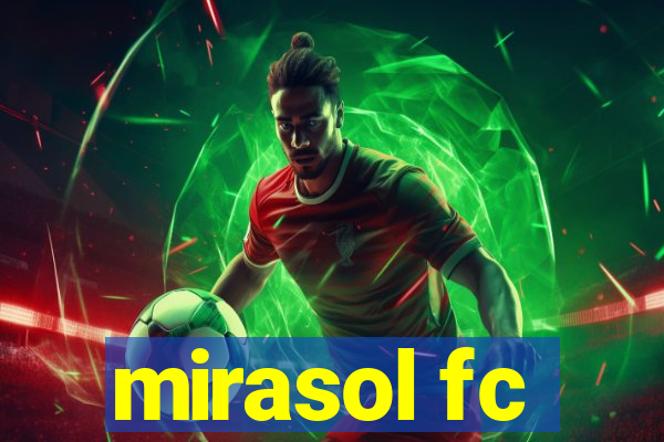 mirasol fc